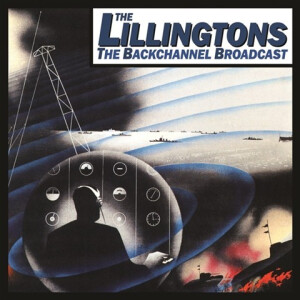 Lillingtons, The - Backchannel Broadcast - lp