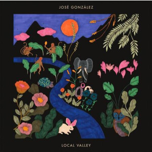 José Gonzalez - Local Valley