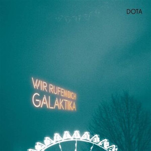 Dota - Wir Rufen Dich, Galaktika 2xlp