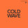 v/a - Soul Jazz Records Presents: COLD WAVE #1