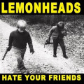 Lemonheads - Hate Your Friends (RSD21) - col lp