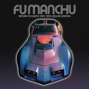 Fu Manchu - Return to Earth (Reissue) cd