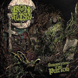 Iron Flesh – Summoning The Putrid - lp