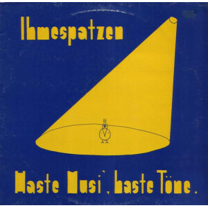 Ihmespatzen - Haste Musi, Haste Töne
