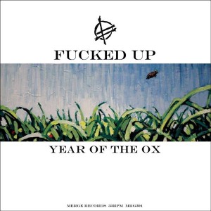 Fucked Up - Year of the ox