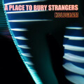 A Place To Bury Strangers - Hologram col 12" EP