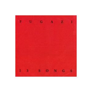 Fugazi - 13 Songs