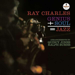 Ray Charles - Genius + Soul = Jazz