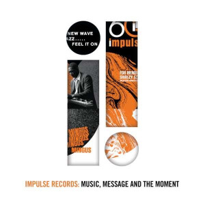 v/a - Impulse Records: Music, Message And The Moment