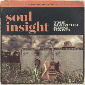 Marcus King Band, The - Soul Insight