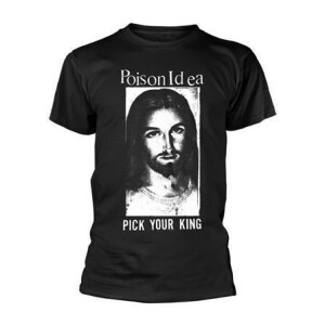 Poison Idea - Pick Your King (black)