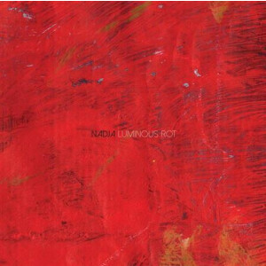 Nadja - Luminous Rot col lp