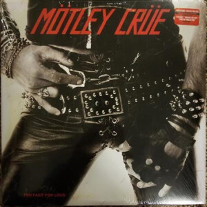 Mötley Crue - Too Fast For Love