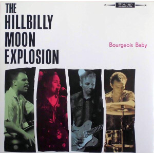 Hillbilly Moon Explosion, The - Bourgeois Baby