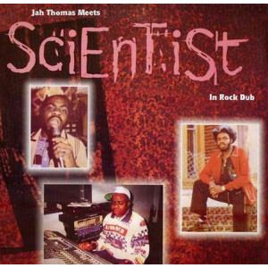 Jah Thomas Meets The Scientist - In Rock Dub