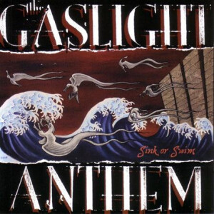 Gaslight Anthem, The - Sink Or Swim