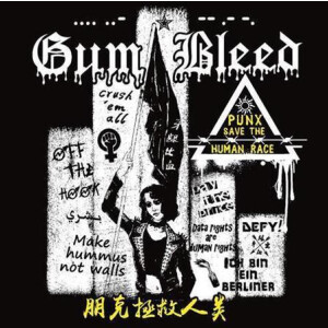 Gum Bleed - Punx Save the Human Race