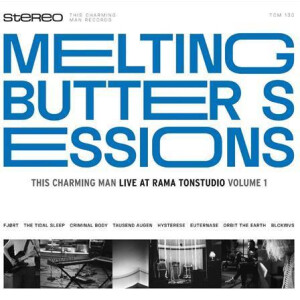 v/a - Melting Butter Sessions Vol. 1 - This Charming Man at Rama Tonstudio
