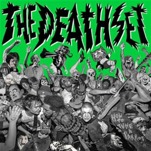 Death Set, The - How To Tune A Parrot