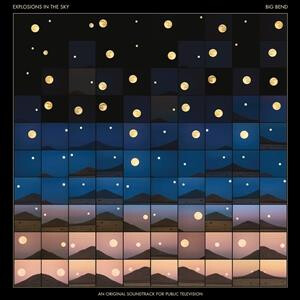 Explosions in the Sky - OST - Big Bend