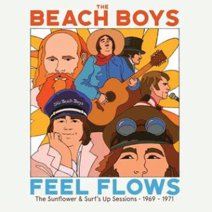 Beach Boys, The - Feel Flows (The Sunflower & Surfs Up Sessions 1969-1971)