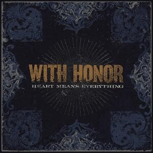 With Honor - Heart Means Everything