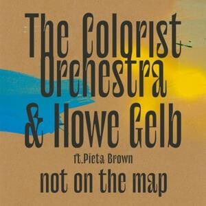 The Colorist Orchestra & Howe Gelb - Not On the Map