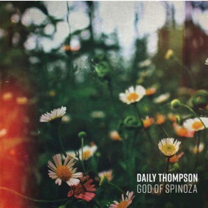 Daily Thompson - God of Spinoza