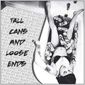 Get Dead - Tall Cans And Loose Ends