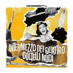 Hexenbrett - Intermezzo die quattro coltelli nudi