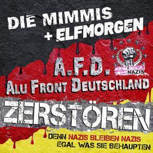 Die Mimmies/Elfmorgen - Zerstören/Denn Nazis bleiben Nazis - 7"