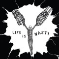 Nasti - Life Is Nasty - lp