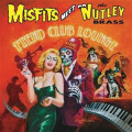 Misfits meet The Nutley Brass - Fiend Club Lounge - lp
