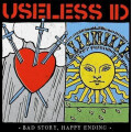 Useless I.D. - Bad Story, Happy Ending