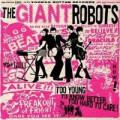 Giant Robots, The - Too young to know better
