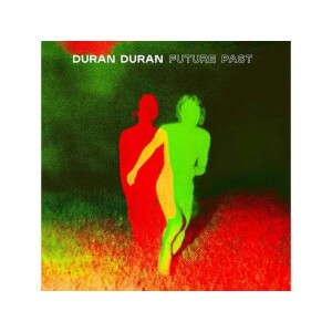 Duran Duran - Future Past