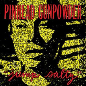 Pinhead Gunpowder - Jumpy Salty - col lp