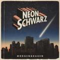 Neonschwarz - Morgengrauen