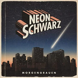 Neonschwarz - Morgengrauen lp