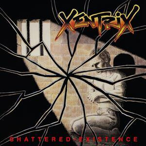 Xentrix - Shattered Existence