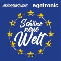 Egotronic/Menschabstinenz - Schöne Neue Welt - col...