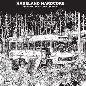 Good, The Bad, The Zugly, The - Hadeland Hardcore  col lp