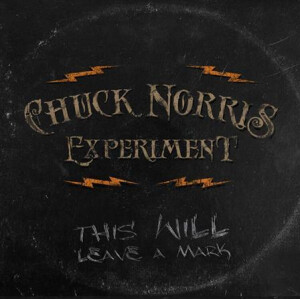 Chuck Norris Experiment, The - This Will Leave A Mark
