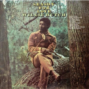 Willie Hutch - Season For Love