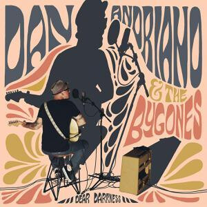 Dan Andriano & the Bygones - Dear Darkness