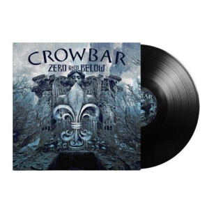 Crowbar - Zero and Below lp