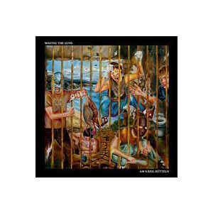 Waving The Guns - Am Käfig Rütteln lp