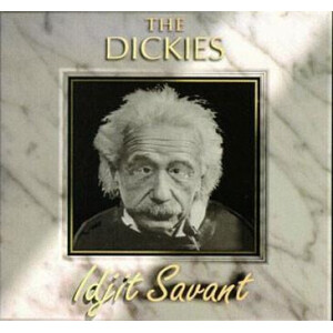 Dickies, The - Idjit Servant