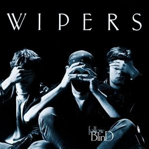 Wipers - Follow Blind 180lp