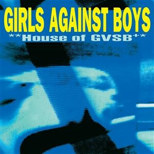 Girls Against Boys - House of GVSB 2xlp